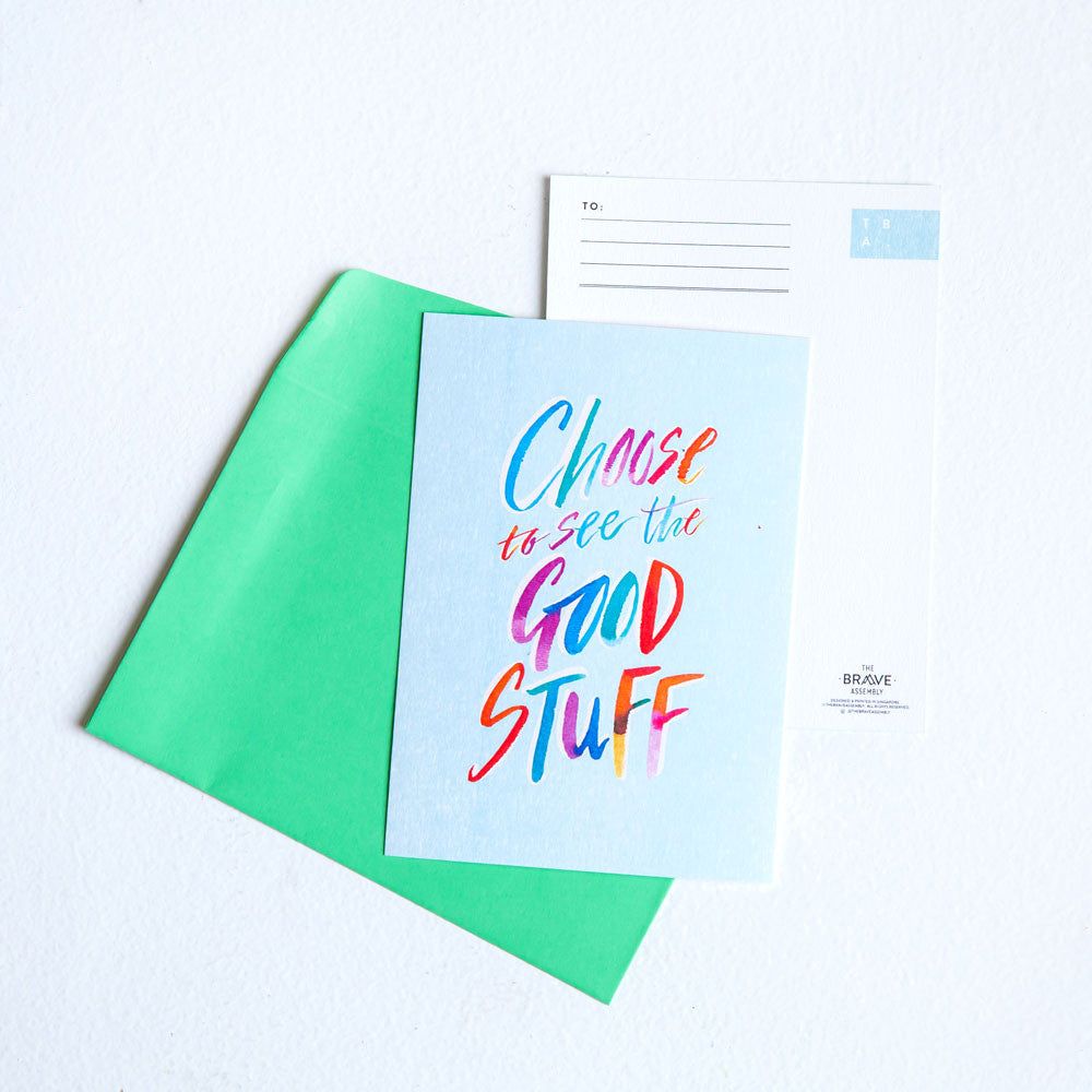 Choose to See the Good Stuff / Postcard