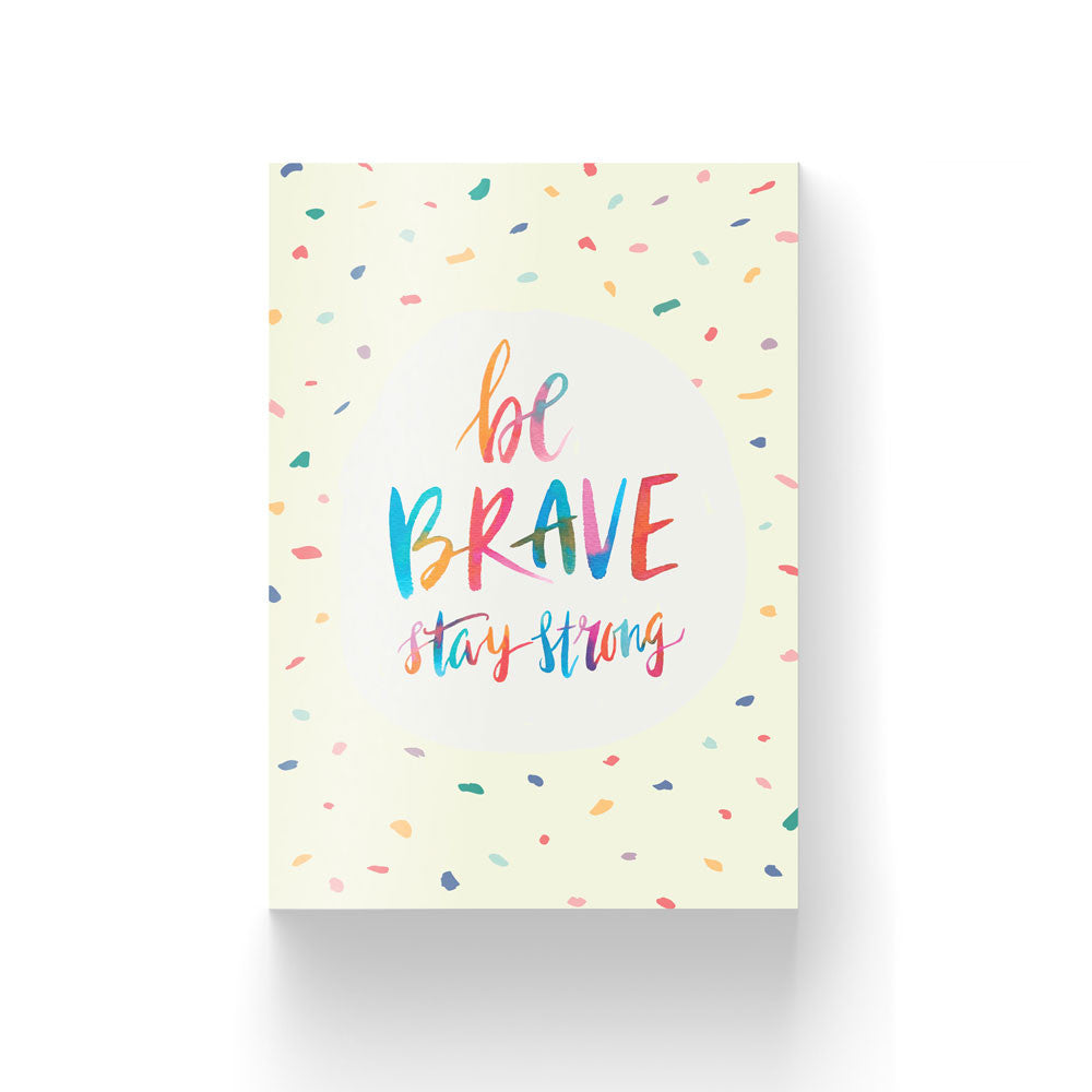 Be Brave, Stay Strong / Postcard