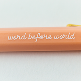 Word before World (Peach) / Everyday Pens