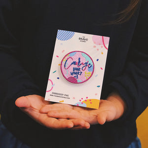 Declaration Pin #4: COURAGE, DEAR HEART