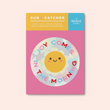 Joy Comes in the Morning / Suncatcher