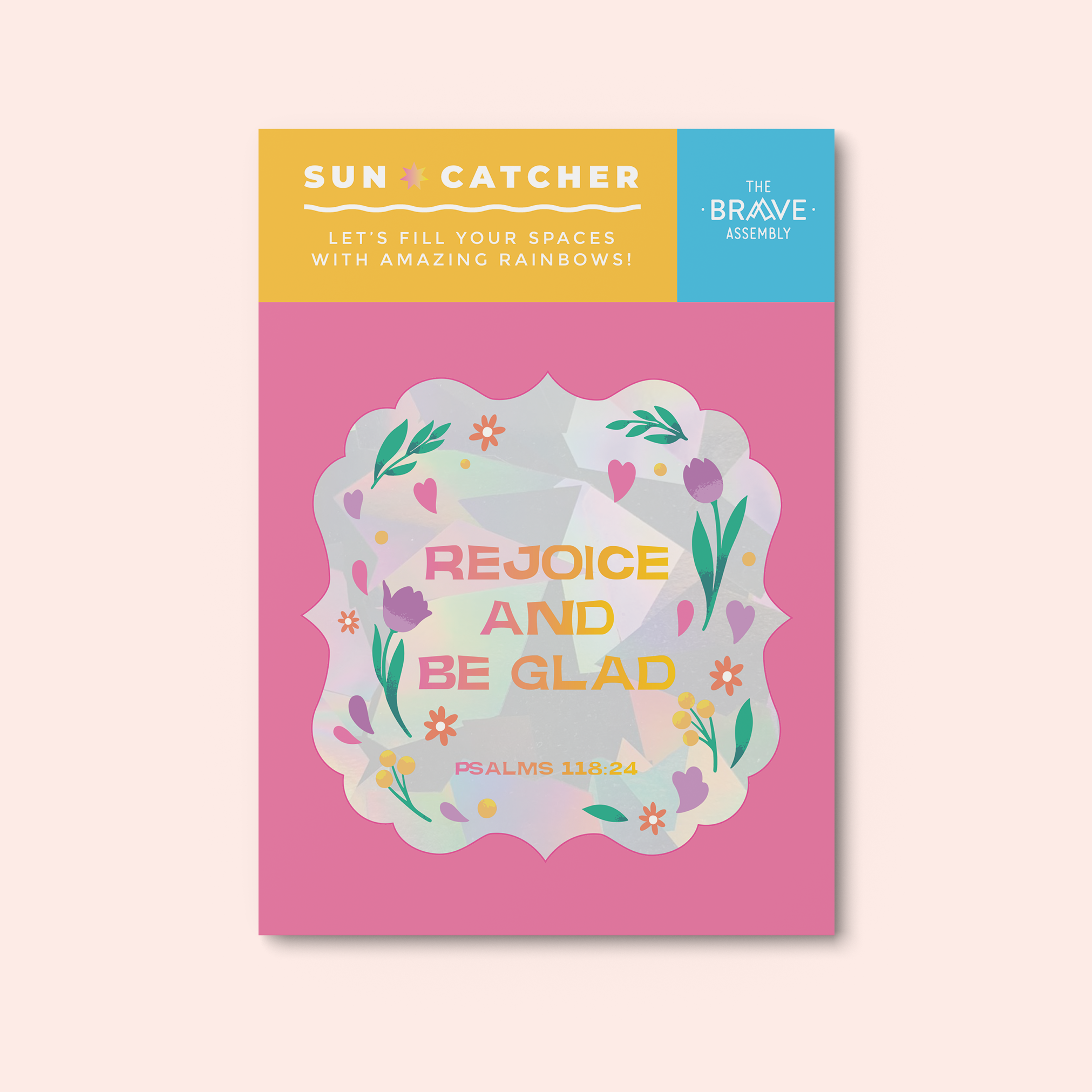 Rejoice & Be Glad / Suncatcher