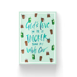 God's Love is so Thick / Postcard