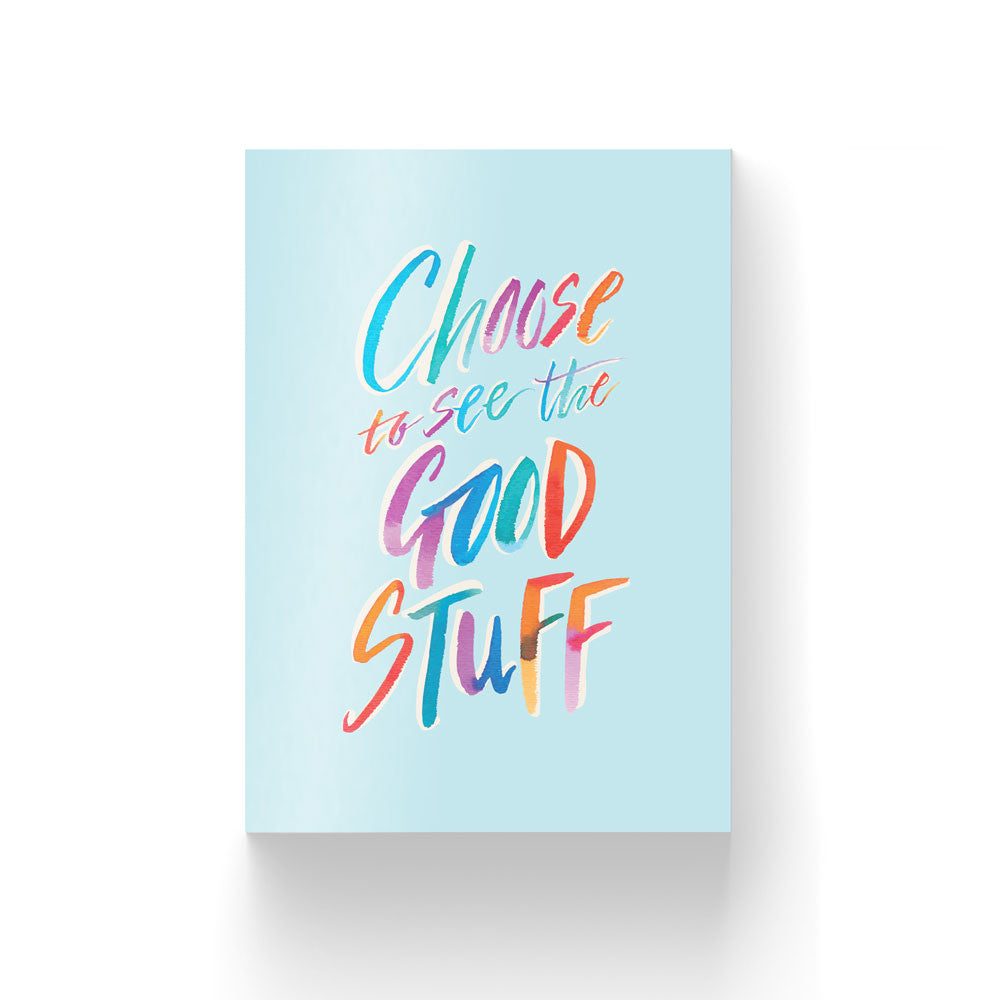 Choose to See the Good Stuff / Postcard